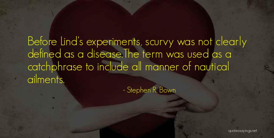Defined By Stephen Quotes By Stephen R. Bown Defined By Stephen Quotes By Stephen R. Bown