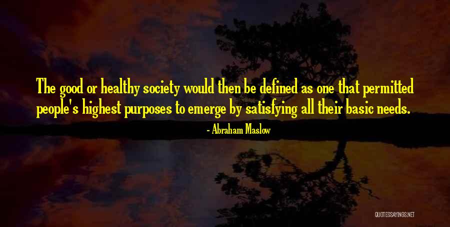 Defined Purpose Quotes By Abraham Maslow Defined Purpose Quotes By Abraham Maslow