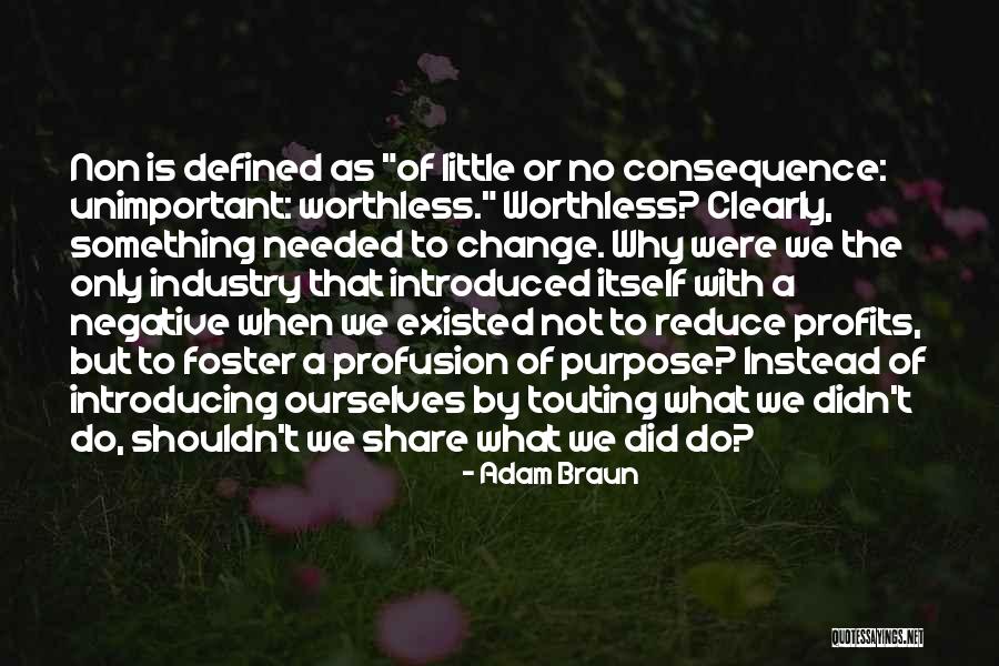 Defined Purpose Quotes By Adam Braun Defined Purpose Quotes By Adam Braun