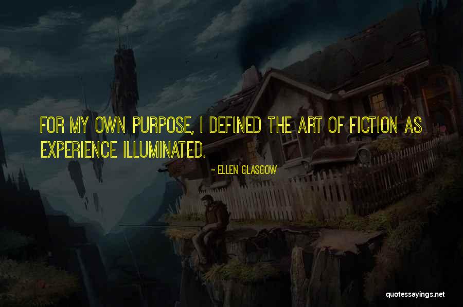 Defined Purpose Quotes By Ellen Glasgow Defined Purpose Quotes By Ellen Glasgow