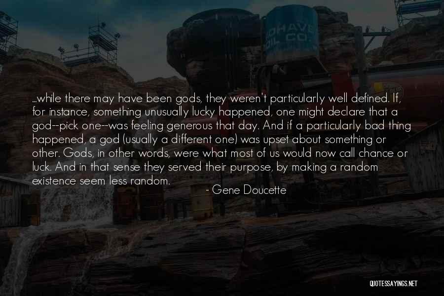 Defined Purpose Quotes By Gene Doucette Defined Purpose Quotes By Gene Doucette