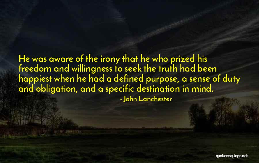 Defined Purpose Quotes By John Lanchester Defined Purpose Quotes By John Lanchester