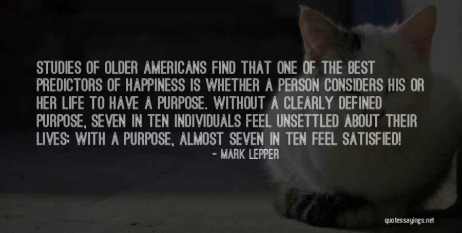 Defined Purpose Quotes By Mark Lepper Defined Purpose Quotes By Mark Lepper