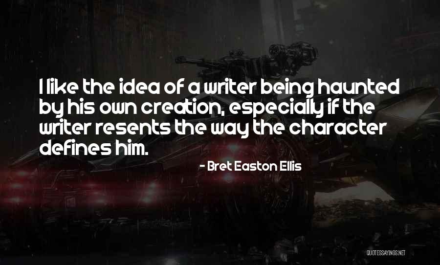 Defines Character Quotes By Bret Easton Ellis Defines Character Quotes By Bret Easton Ellis