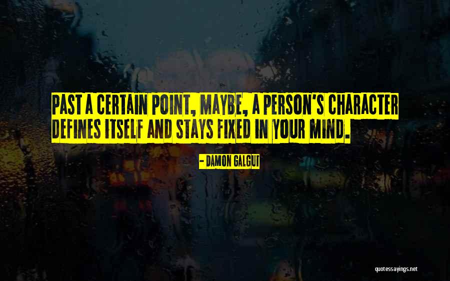 Defines Character Quotes By Damon Galgut Defines Character Quotes By Damon Galgut