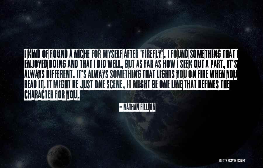 Defines Character Quotes By Nathan Fillion Defines Character Quotes By Nathan Fillion