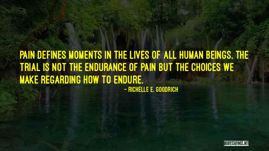 Defines Character Quotes By Richelle E. Goodrich Defines Character Quotes By Richelle E. Goodrich