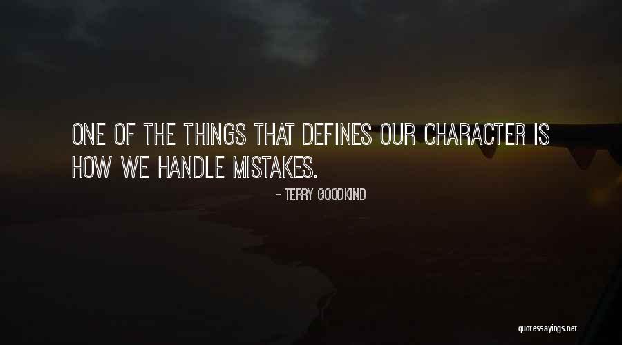 Defines Character Quotes By Terry Goodkind Defines Character Quotes By Terry Goodkind