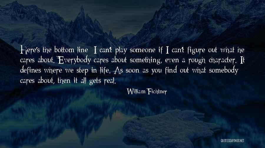 Defines Character Quotes By William Fichtner Defines Character Quotes By William Fichtner