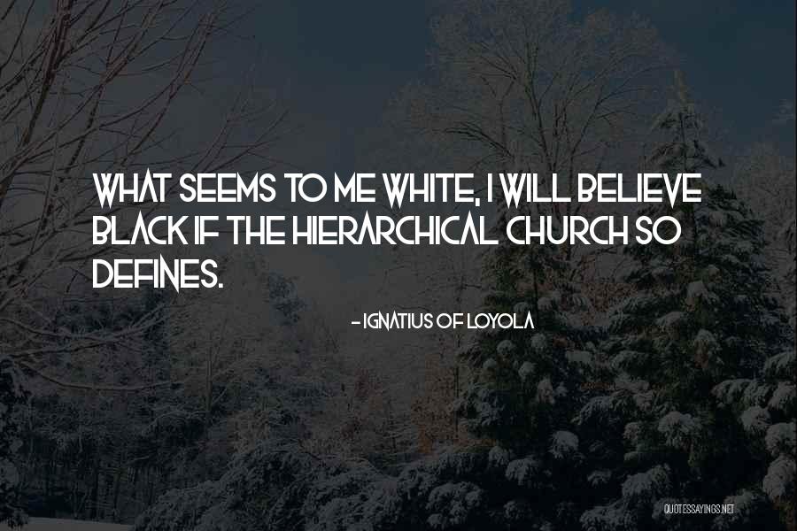 Defines Quotes By Ignatius Of Loyola Defines Quotes By Ignatius Of Loyola