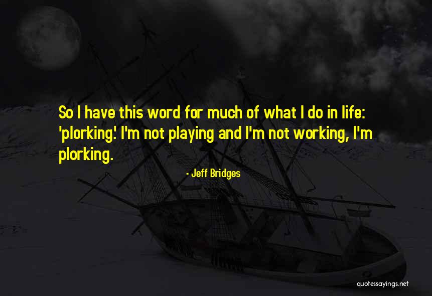 Defines Synonym Quotes By Jeff Bridges Defines Synonym Quotes By Jeff Bridges