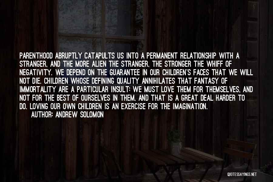 Defining A Relationship Quotes By Andrew Solomon