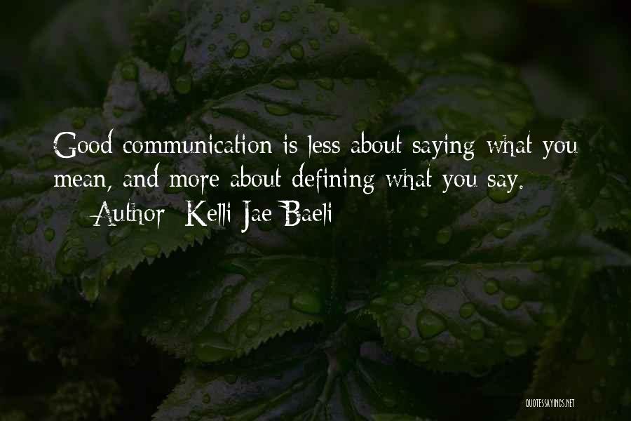 Defining A Relationship Quotes By Kelli Jae Baeli