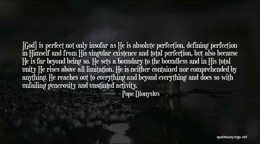 Defining God Quotes By Pope Dionysius Defining God Quotes By Pope Dionysius