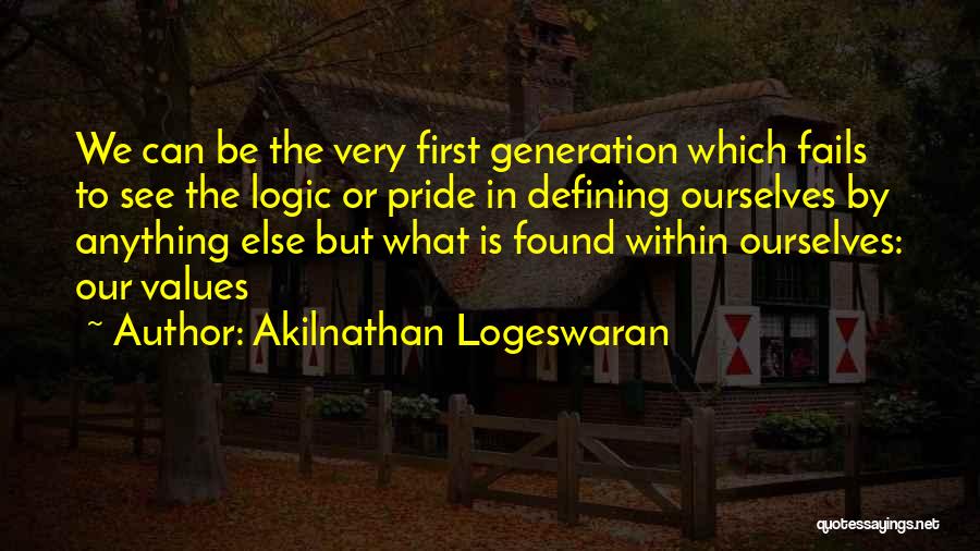 Defining Ourselves Quotes By Akilnathan Logeswaran
