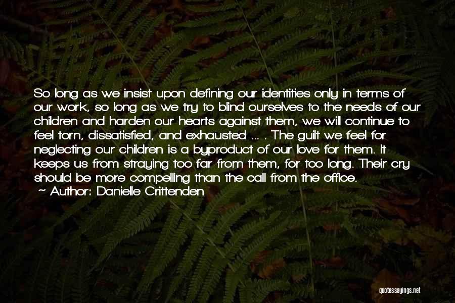 Defining Ourselves Quotes By Danielle Crittenden