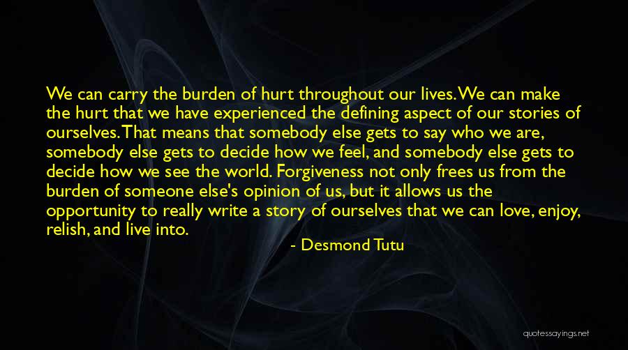 Defining Ourselves Quotes By Desmond Tutu Defining Ourselves Quotes By Desmond Tutu