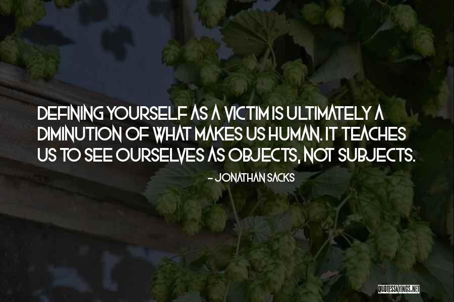 Defining Ourselves Quotes By Jonathan Sacks Defining Ourselves Quotes By Jonathan Sacks