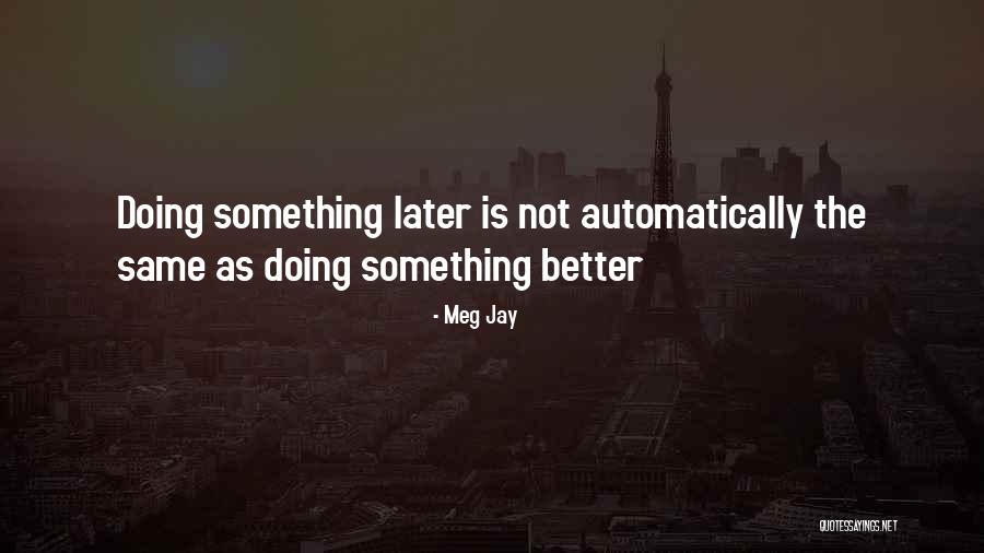 Defining Something Quotes By Meg Jay Defining Something Quotes By Meg Jay