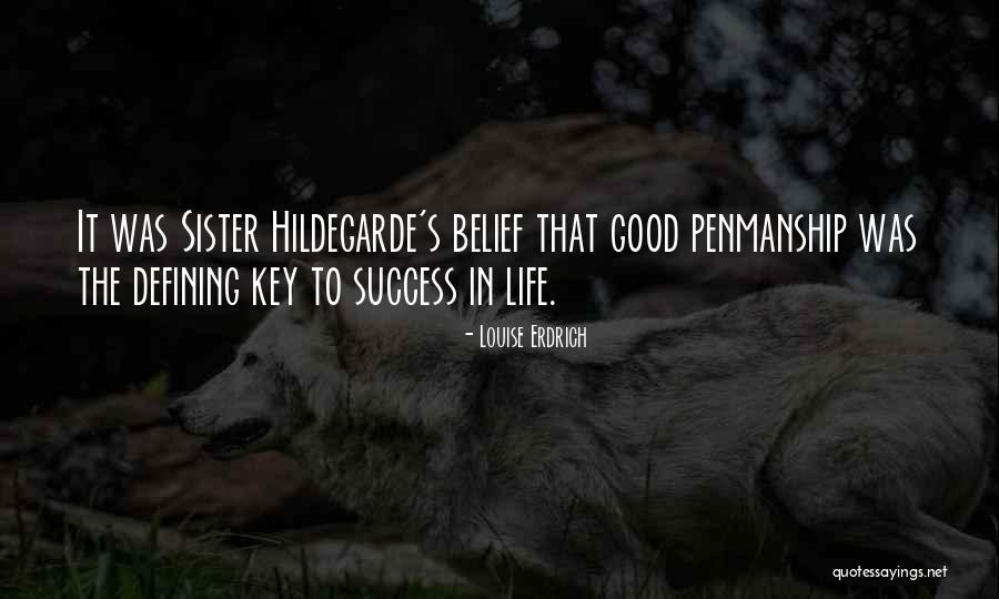 Defining Success Quotes By Louise Erdrich Defining Success Quotes By Louise Erdrich