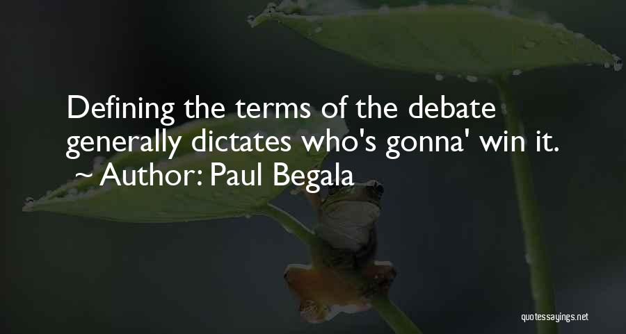 Defining Terms Quotes By Paul Begala