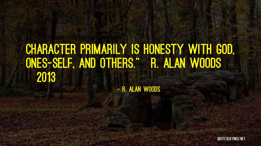Defining Your Character Quotes By R. Alan Woods