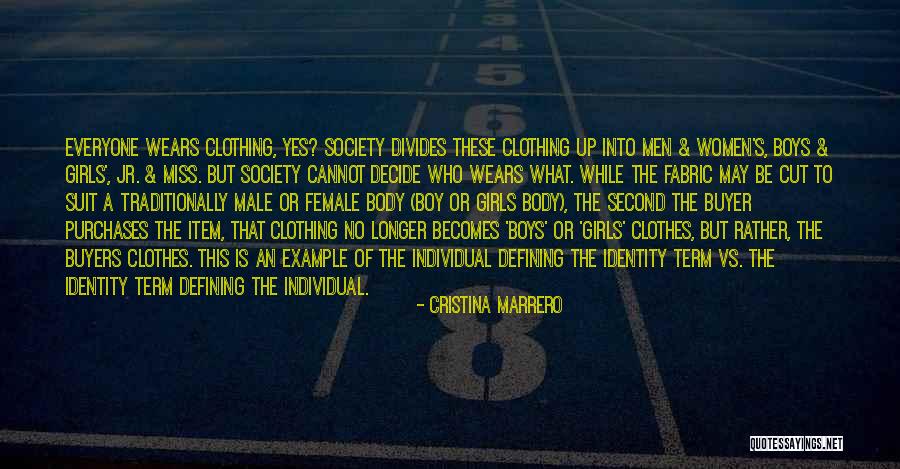 Defining Your Identity Quotes By Cristina Marrero Defining Your Identity Quotes By Cristina Marrero