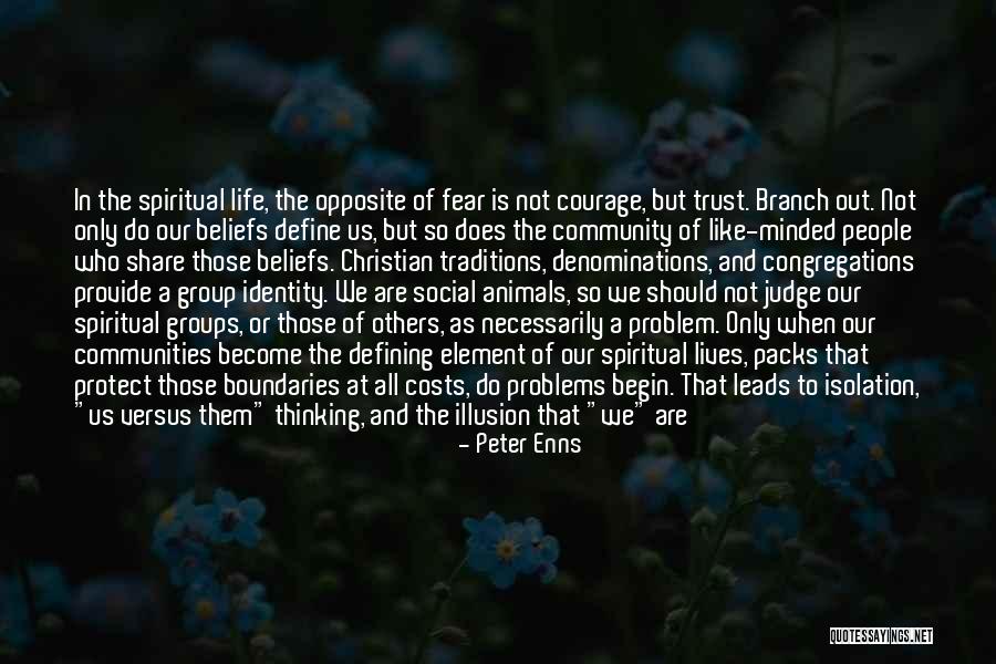 Defining Your Identity Quotes By Peter Enns Defining Your Identity Quotes By Peter Enns