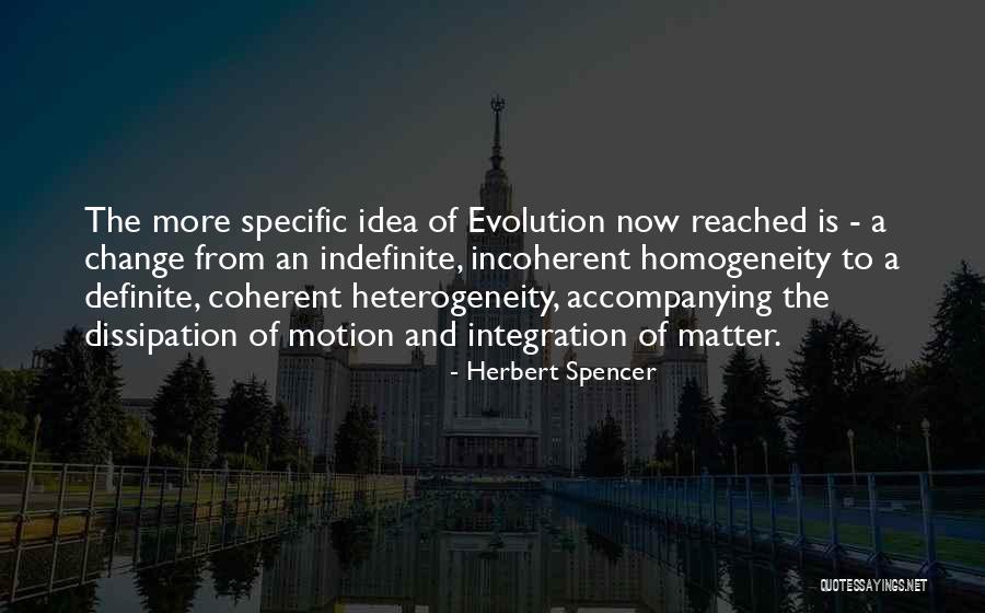 Definite And Indefinite Quotes By Herbert Spencer Definite And Indefinite Quotes By Herbert Spencer