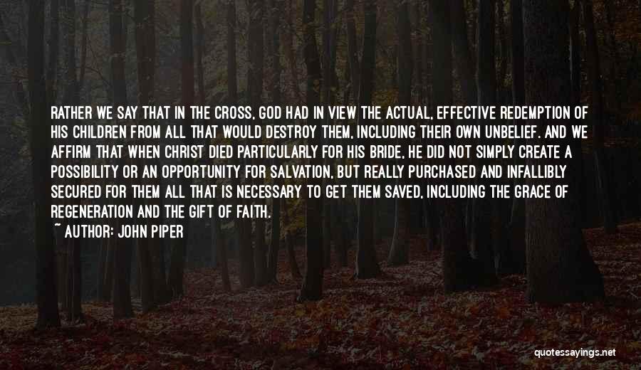 Definite Atonement Quotes By John Piper