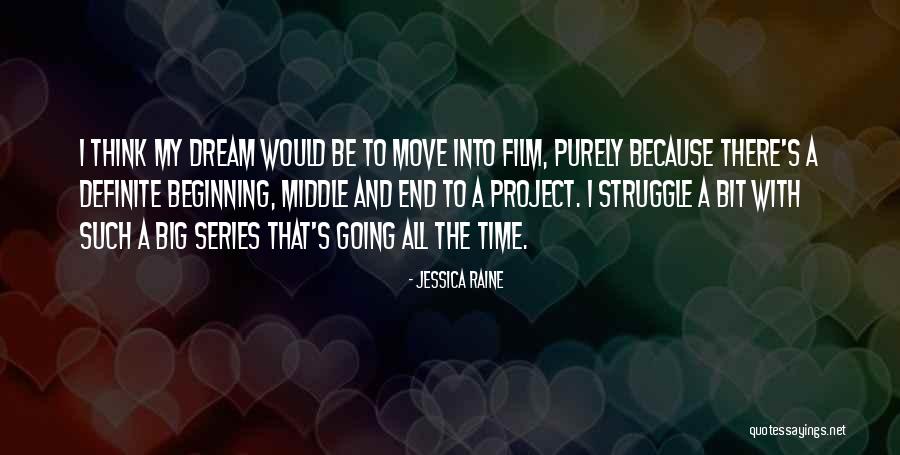 Definite Quotes By Jessica Raine