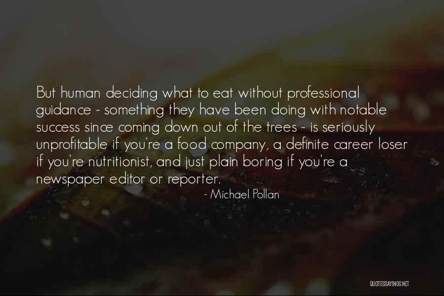 Definite Quotes By Michael Pollan Definite Quotes By Michael Pollan
