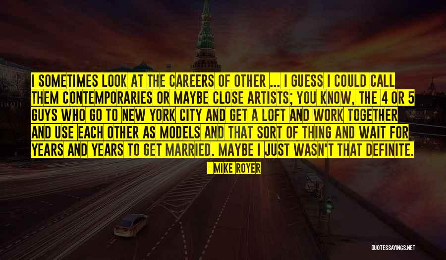 Definite Quotes By Mike Royer Definite Quotes By Mike Royer