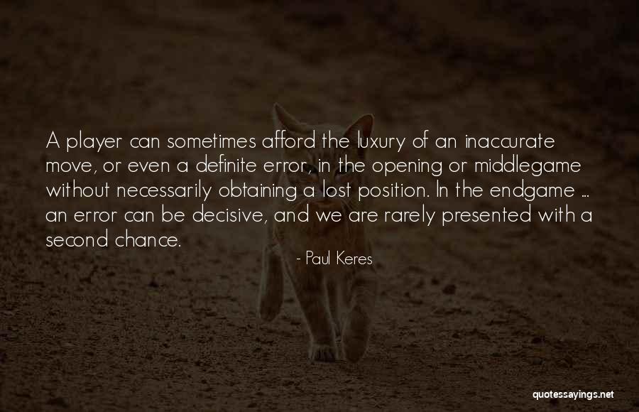 Definite Quotes By Paul Keres