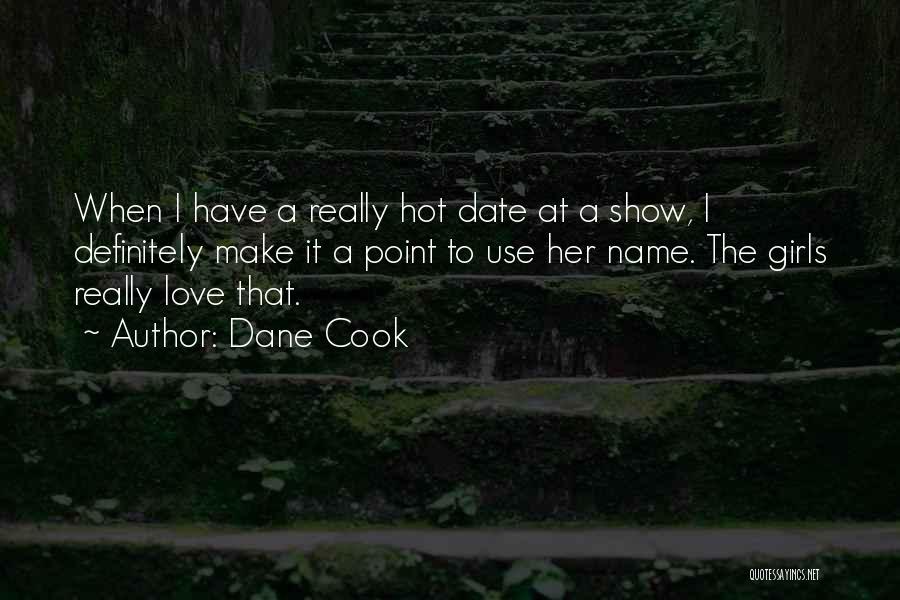 Definitely Maybe Love Quotes By Dane Cook