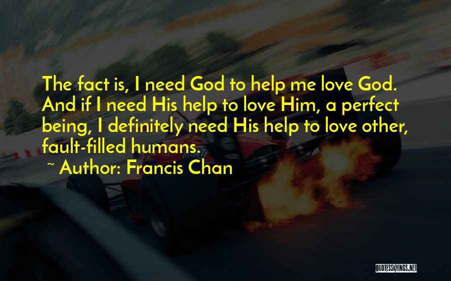 Definitely Maybe Love Quotes By Francis Chan