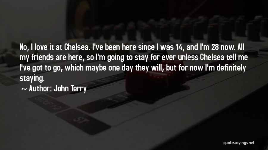 Definitely Maybe Love Quotes By John Terry