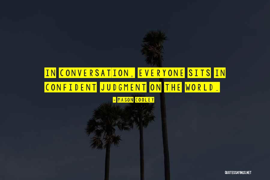 Definiteness And Indefiniteness Quotes By Mason Cooley Definiteness And Indefiniteness Quotes By Mason Cooley