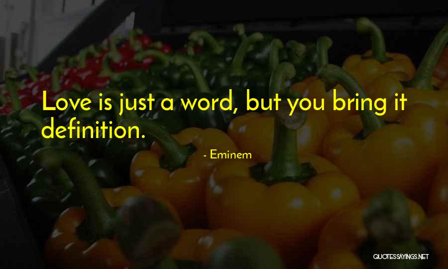 Definition Love Quotes By Eminem Definition Love Quotes By Eminem
