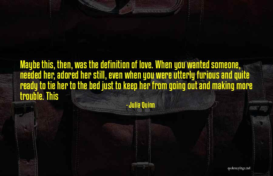 Definition Love Quotes By Julia Quinn Definition Love Quotes By Julia Quinn