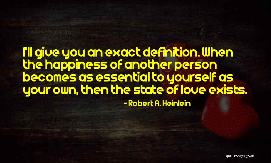 Definition Love Quotes By Robert A. Heinlein Definition Love Quotes By Robert A. Heinlein