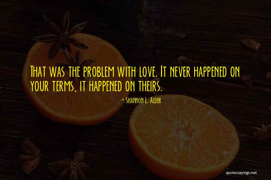 Definition Love Quotes By Shannon L. Alder Definition Love Quotes By Shannon L. Alder