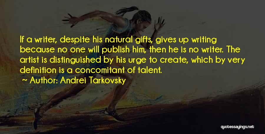 Definition Of An Artist Quotes By Andrei Tarkovsky