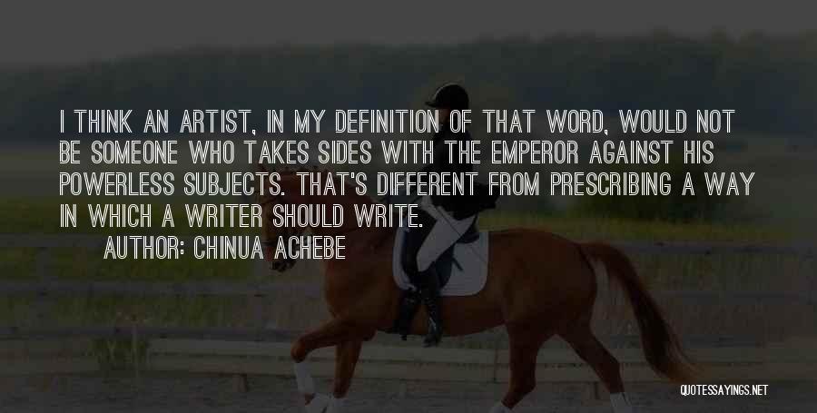 Definition Of An Artist Quotes By Chinua Achebe