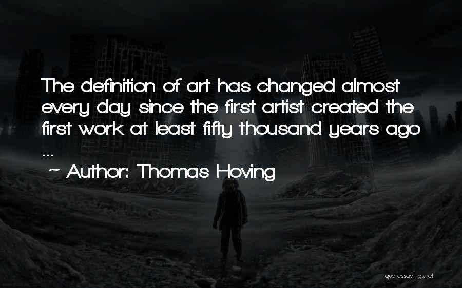 Definition Of An Artist Quotes By Thomas Hoving