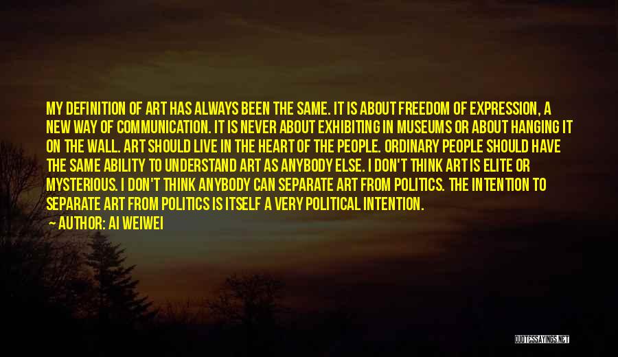 Definition Of Art Quotes By Ai Weiwei