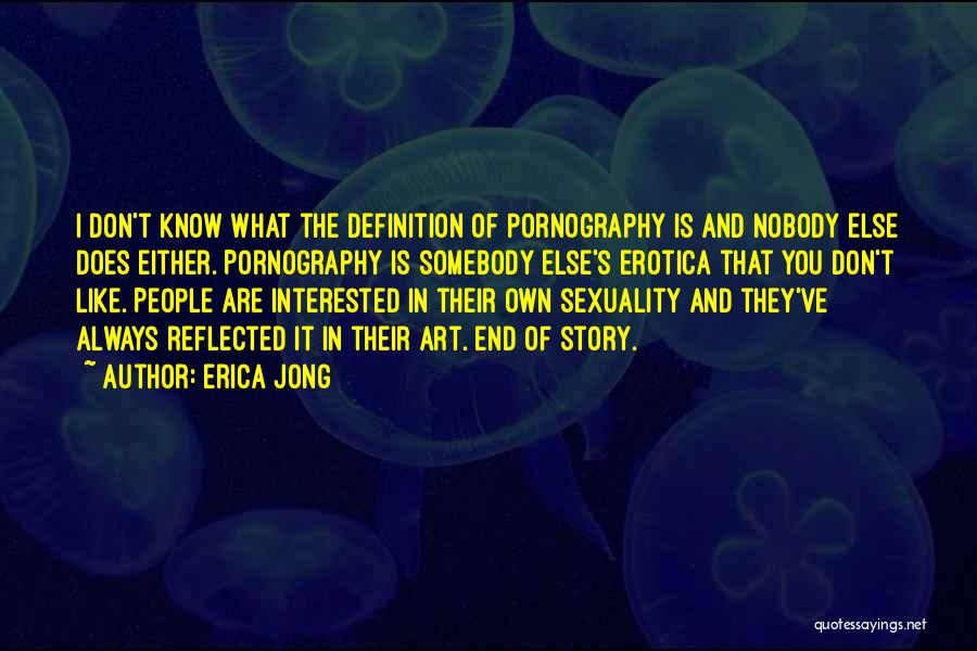 Definition Of Art Quotes By Erica Jong