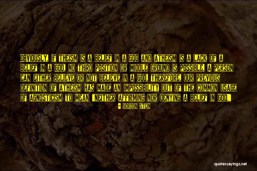 Definition Of Atheism Quotes By Gordon Stein Definition Of Atheism Quotes By Gordon Stein