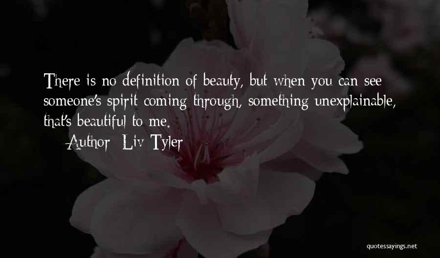 Definition Of Beauty Quotes By Liv Tyler