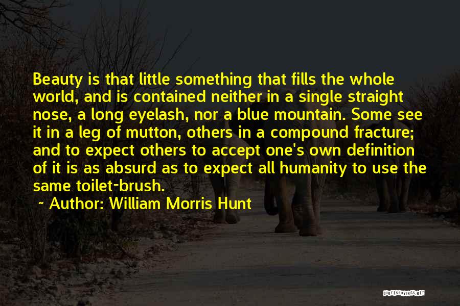 Definition Of Beauty Quotes By William Morris Hunt